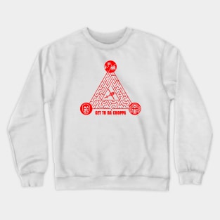 GET TO DA CHOPPA!! Crewneck Sweatshirt